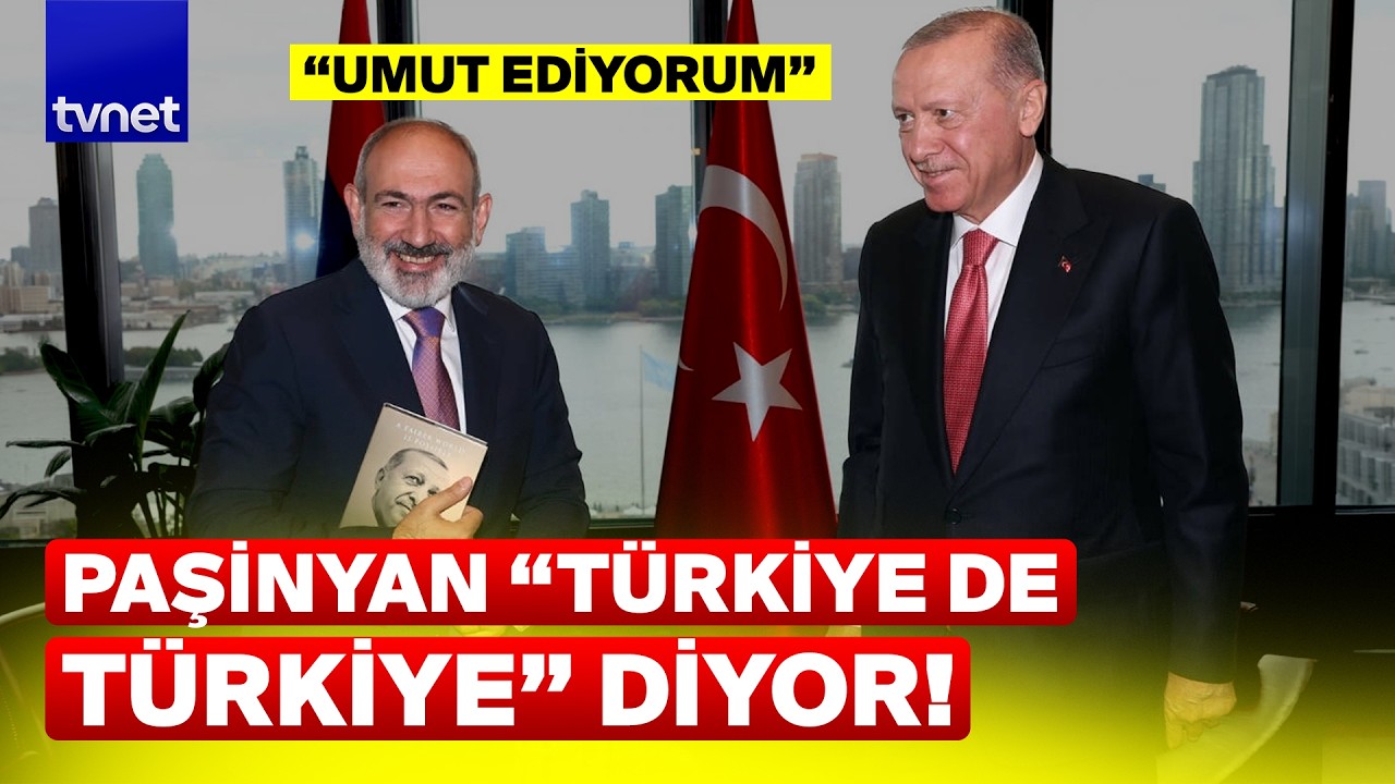 Ermenistan artık bambaşka bir politika izliyor! Bakın Paşinyan ne dedi
