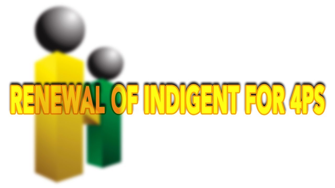 Renewal of Indigent for 4Ps | Philhealth Inquiries