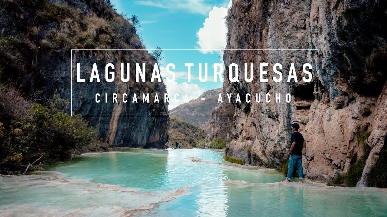 Lagunas Turquesas - Ayacucho Perú