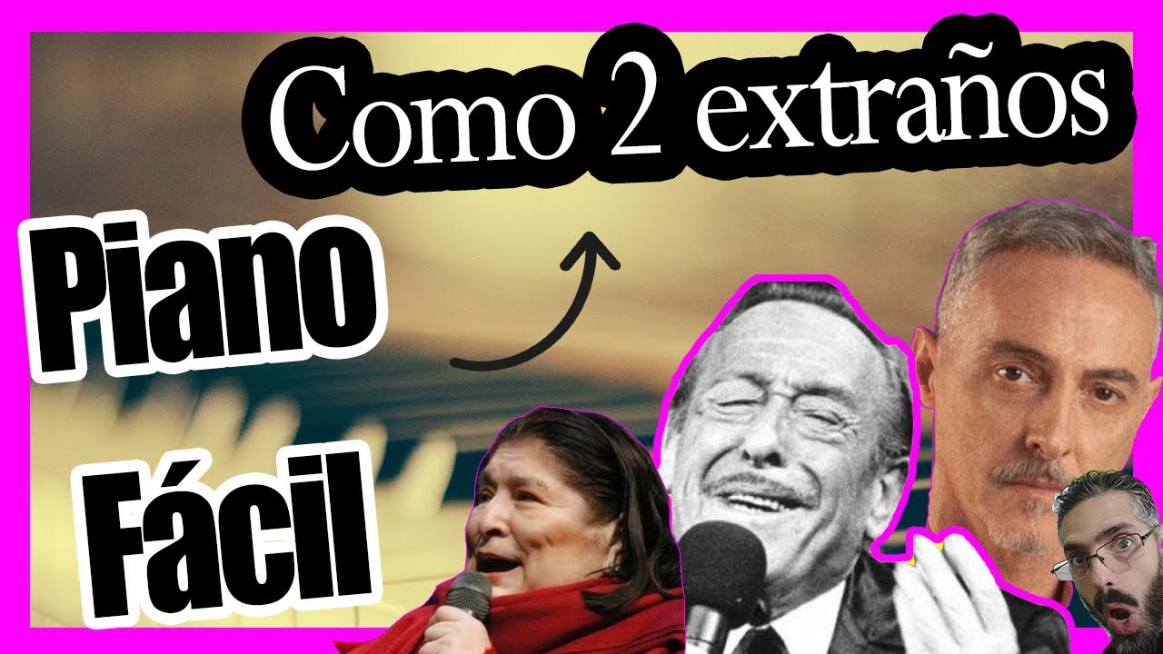 🎹Como dos extraños TANGO Piano TUTORIAL + Partitura fácil🎼Adriana Varela/Calamaro/Aznar...