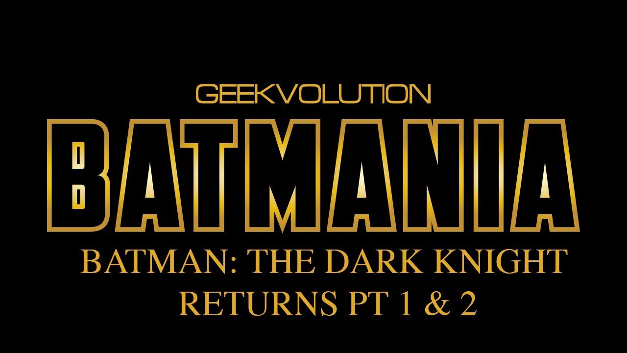 Batmania Day 20 | Batman: The Dark Knight Returns