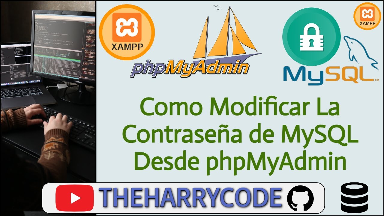 Curso XAMP & phpMyAdmin | Como Modificar La Contraseña de MySQL [OPCION_1] Desde LA WEB phpMyAdmin