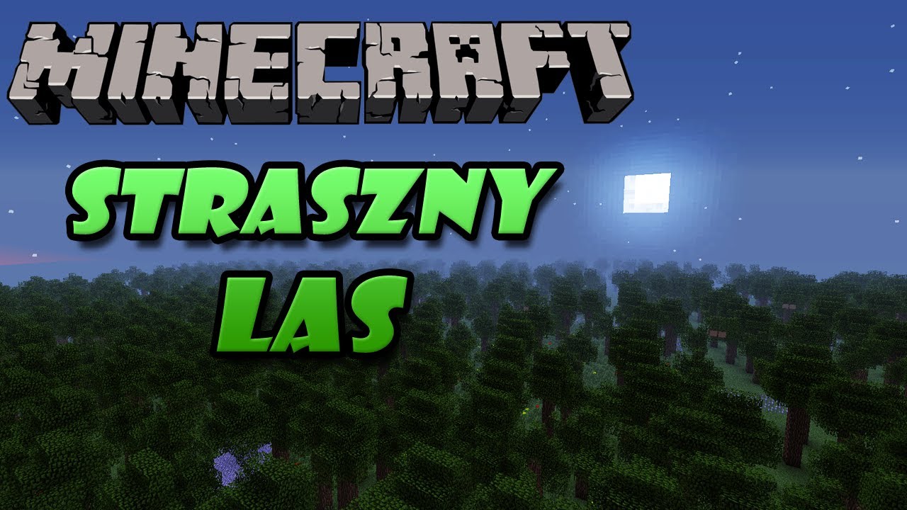 Minecraft filmik fabularny - Straszny Las + [DOWNLOAD]