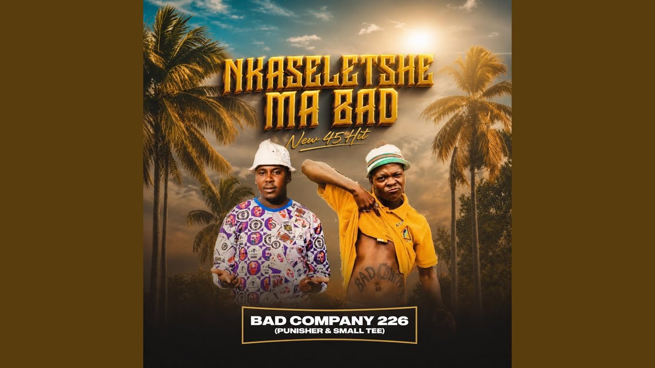 Nkaseletshe Ma Bad New45-Bad Company 226 (Punisher & Small T) Official Au