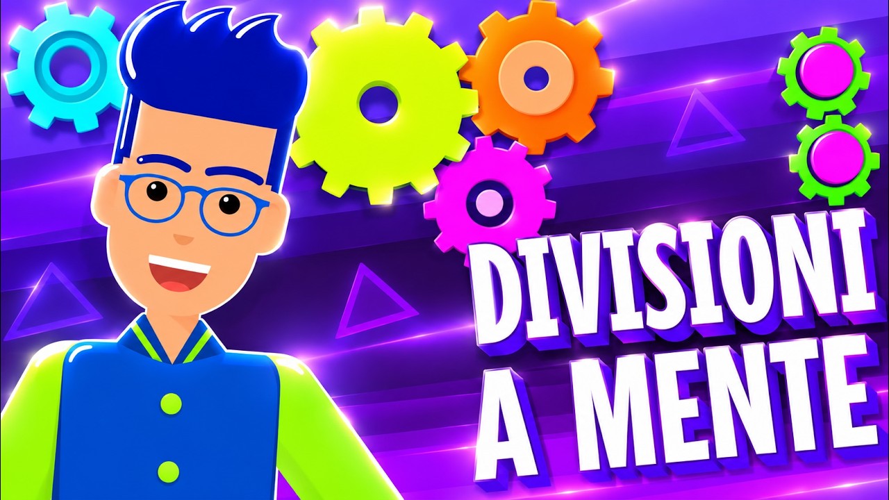DIVISIONI A MENTE ! Tecnica per Diventare Abilissimi (Aritmetica_42)