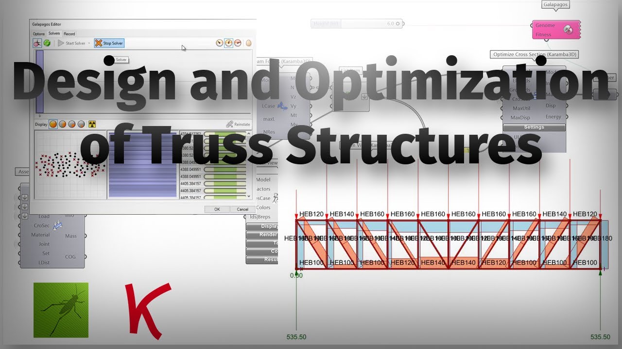 Karamba - Parametric Design and Optimization of Truss Structures in Grasshopper
