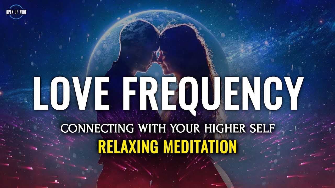 Love Frequency, Mind Refreshing Music, Relaxing Meditation, Raise Vibration