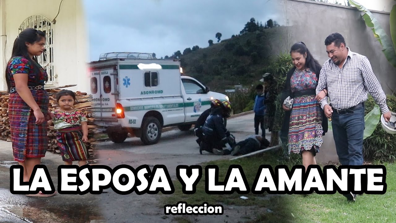 LA ESPOSA Y LA AMANTE  mira que paso  Reflexión