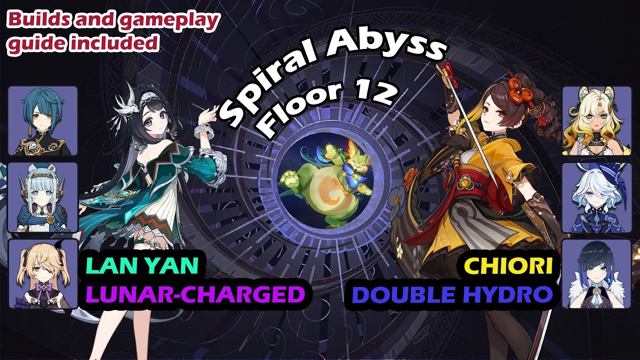 (5.8) Lan Yan Lunar-Charged, Chiori Double Hydro - NEW Genshin Impact Spiral Abyss Floor 12
