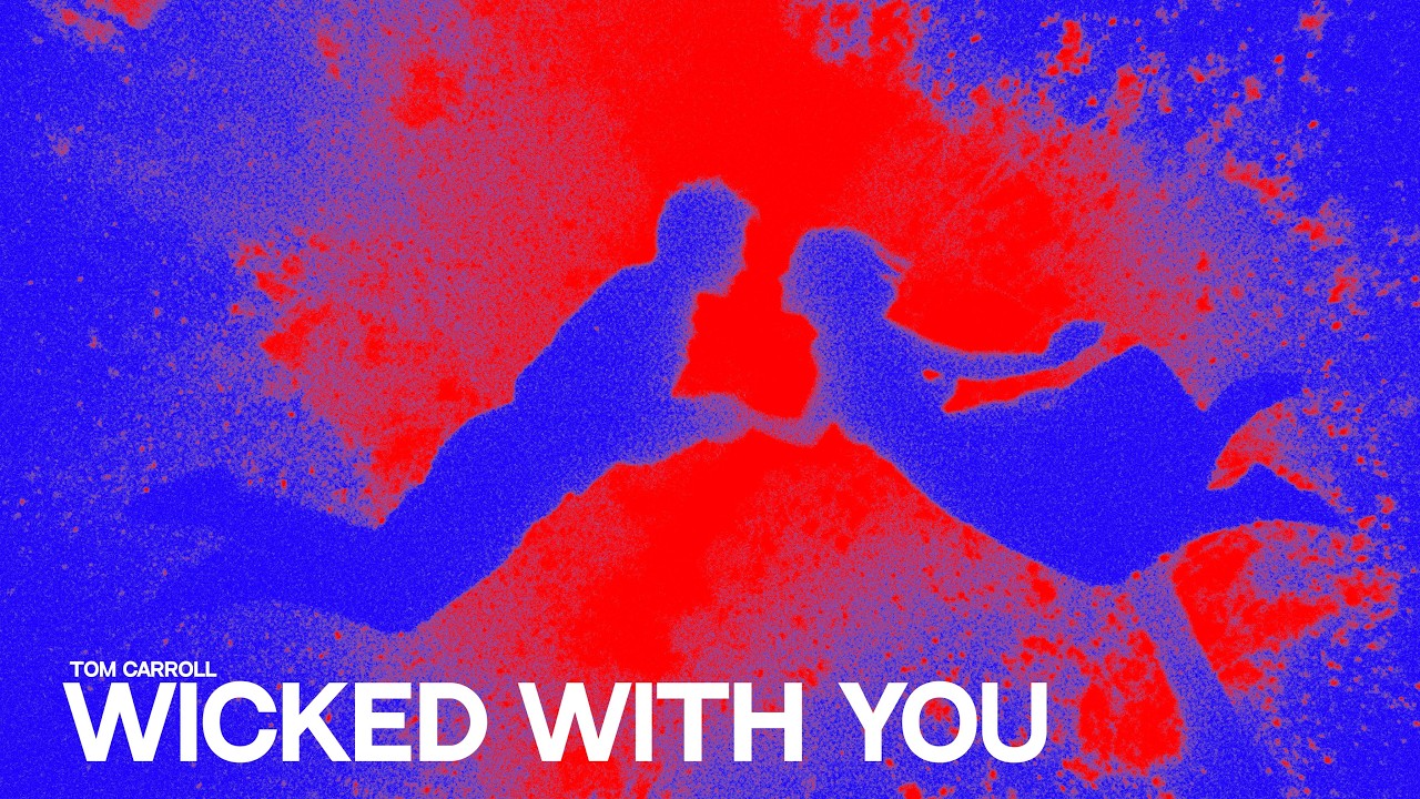 Tom Carroll - Wicked With You (Official Visualizer)