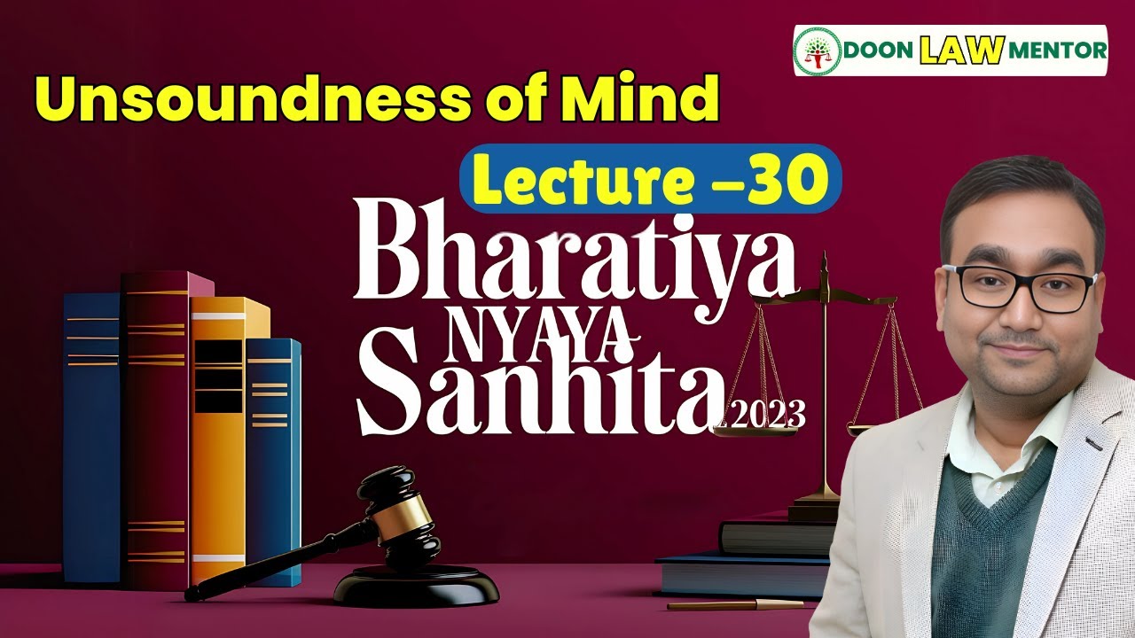 30 ||Legal Insanity vs Medical Insanity | Section 22 of Bharatiya Nyaya Sanhita 2023 Simplified