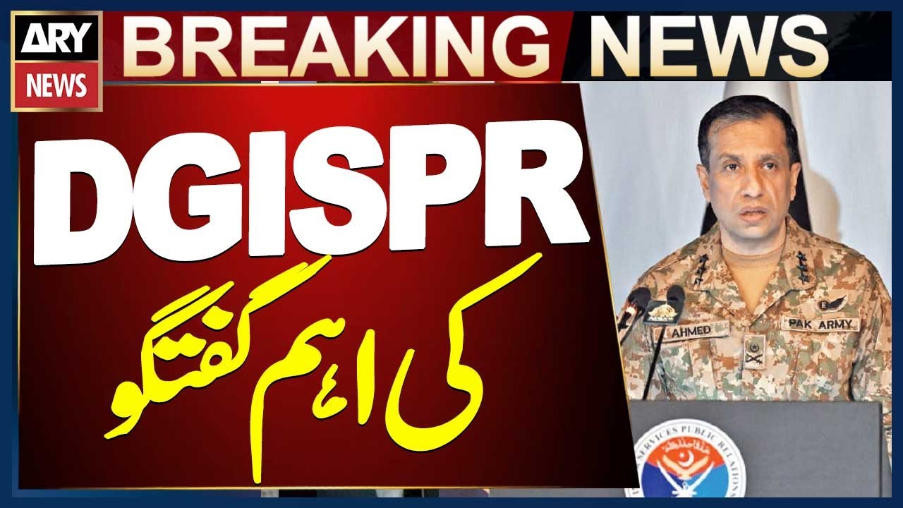 DGISPR discusses Pakistan Afghanistan tensions and national security situation