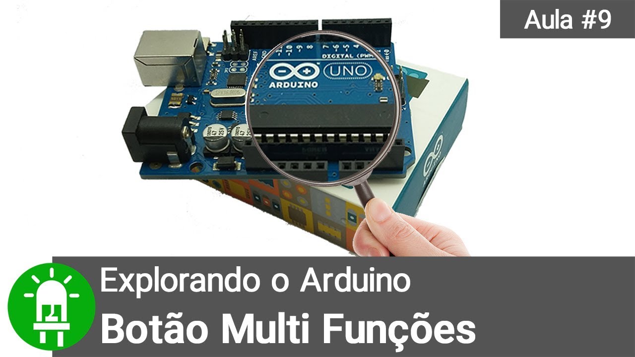 Explorando o Arduino - Aula 9 - Botão Multi Funções