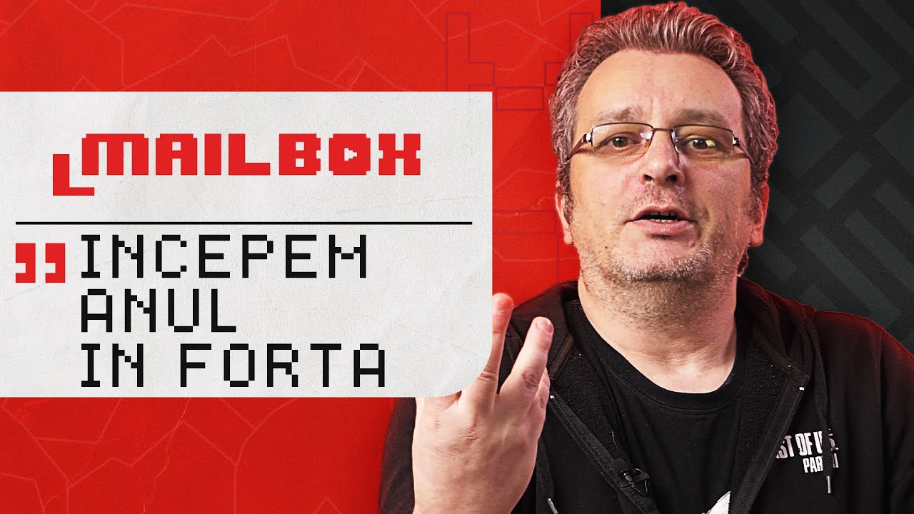 Upgrade-uri pentru 2025 🔧 | Mailbox #462