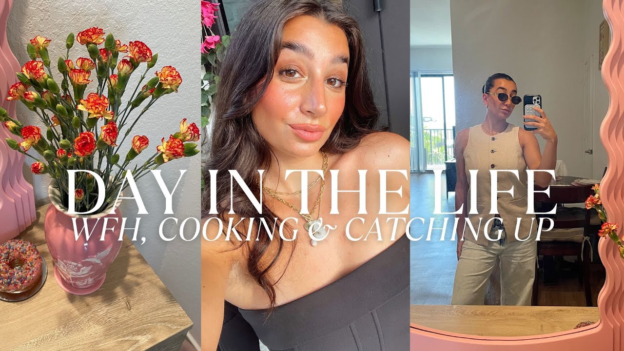Day in My Life: WFH Routine, Easy Cooking & Life Updates