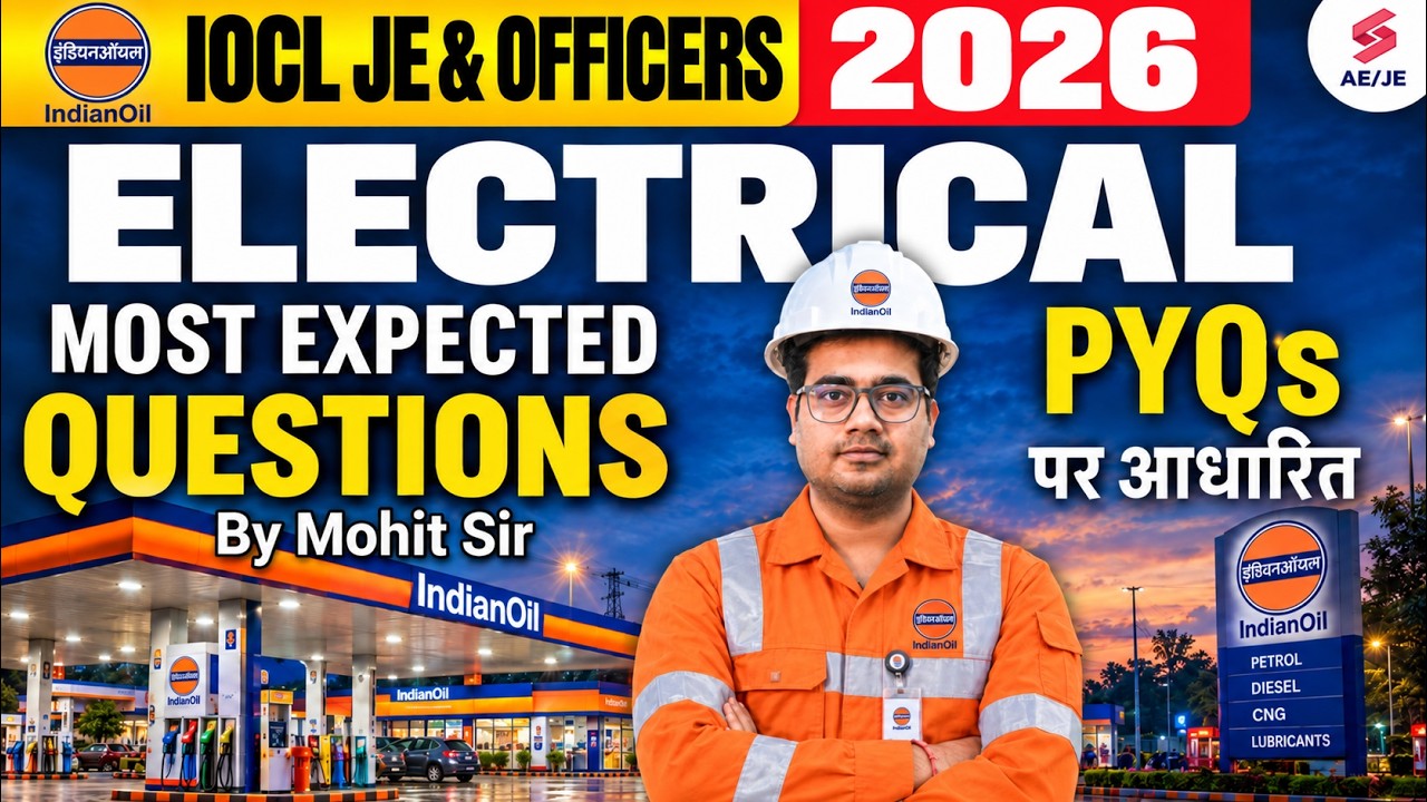 IOCL JE Electrical Classes | IOCL Electrical Marathon | IOCL JE Electrical PYQ | IOCL by Mohit Sir