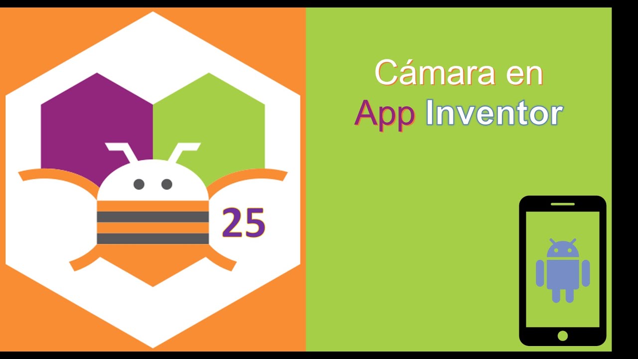 25. Cámara en App Inventor