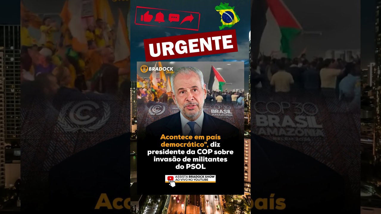 Acontece em Pa&iacute;s Democr&aacute;tico, Diz Presidente da COP Sobre Invas&atilde;o de Militantes do PSOL