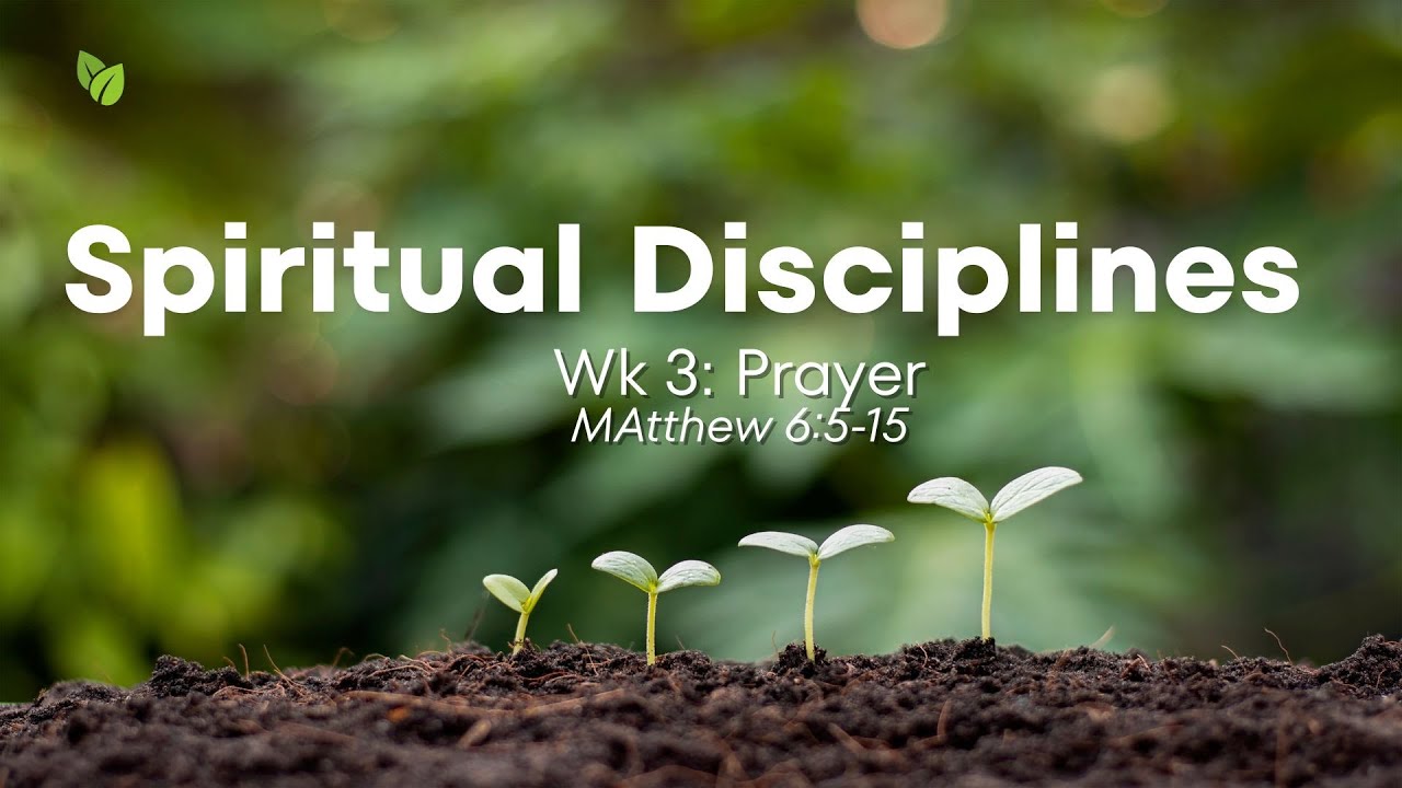 Matthew 6:1-15 Prayer