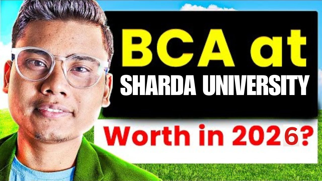BCA at Sharda University Honest Review🔥Admission Process, Real Placements, Fees & Campus Reality!