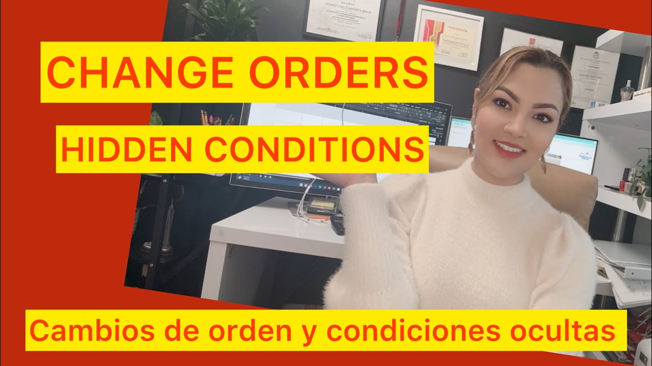 CONDICIONES OCULTAS Y CAMBIOS DE ORDEN EN CONSTRUCCI&Oacute;N