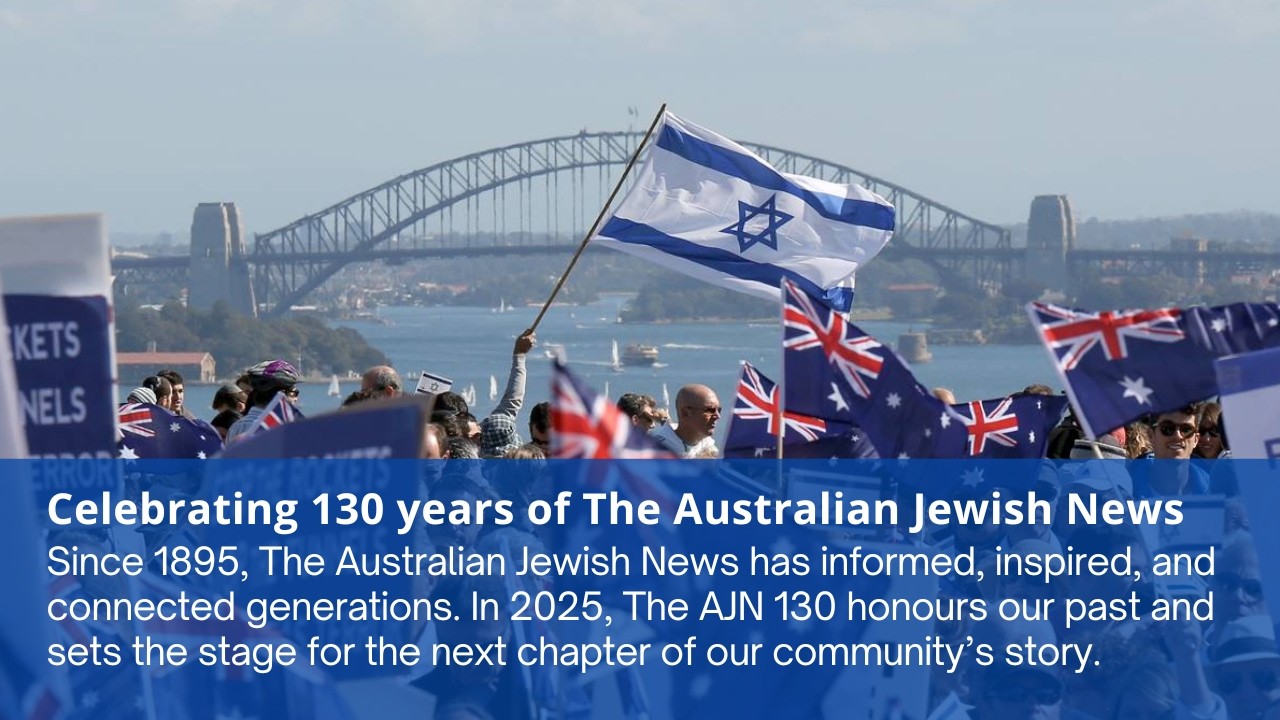 Celebrating 130 years of The Australian Jewish News