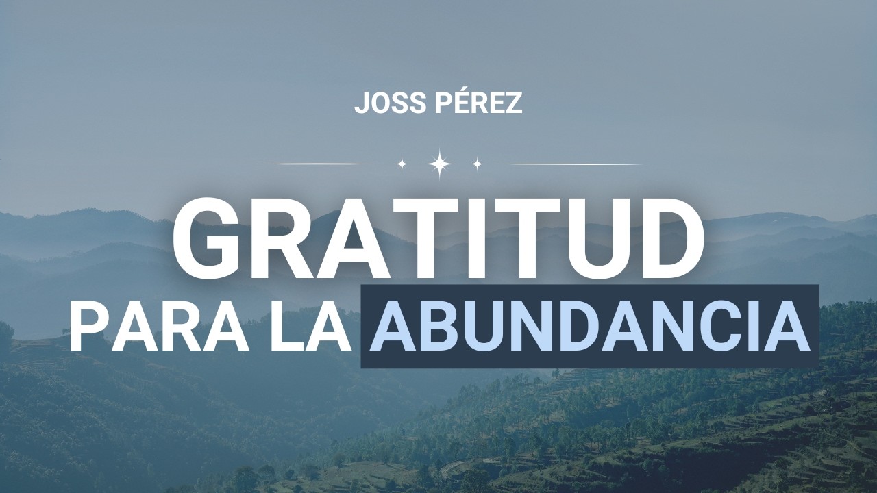 Gratitud: La frecuencia de la gratitud / Joss Pérez