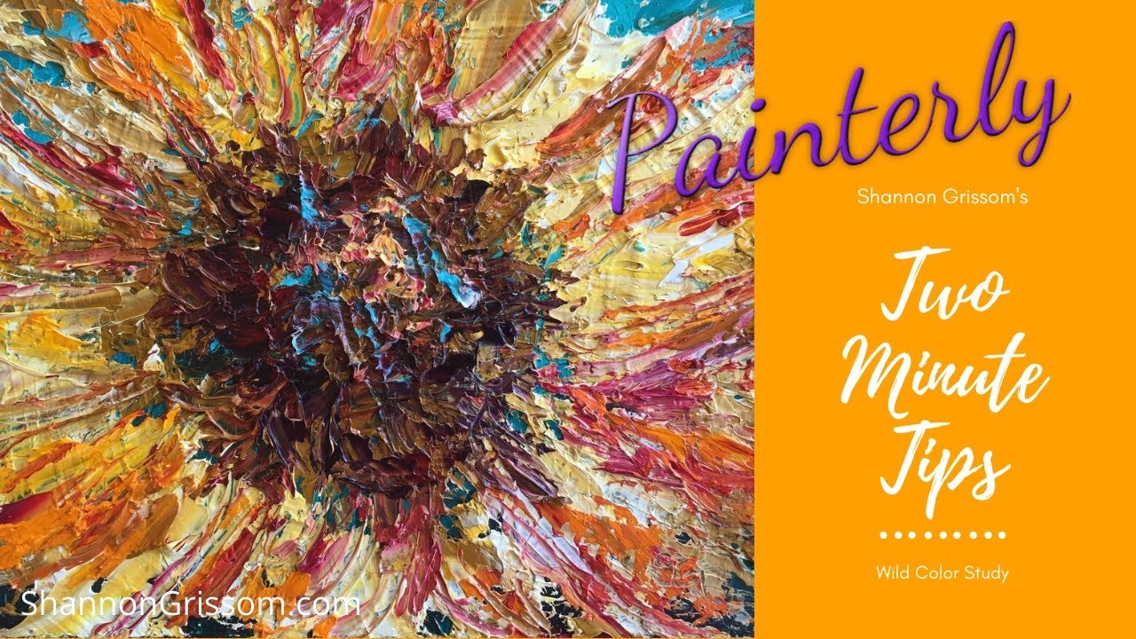 Painterly 2-Minute Tips: Wild Color!