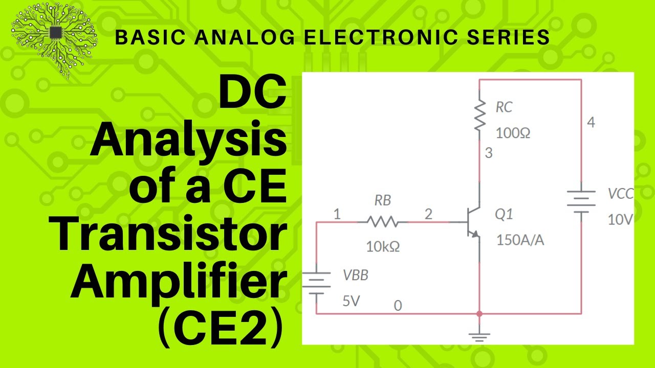 DC Analysis of a CE Transistor Amplifier (CE2)