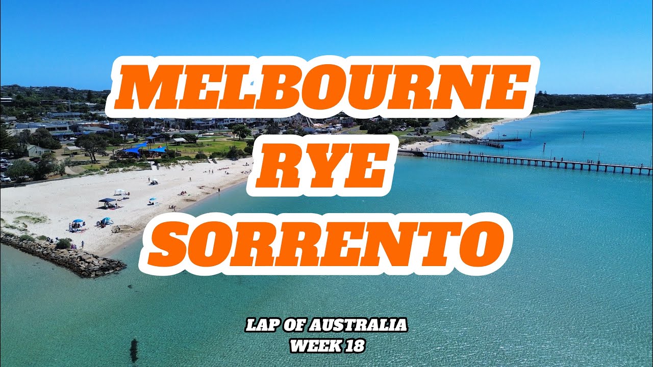 Lap of Australia: Melbourne, visiting the beautiful Rye & Sorrento, reunited with friends