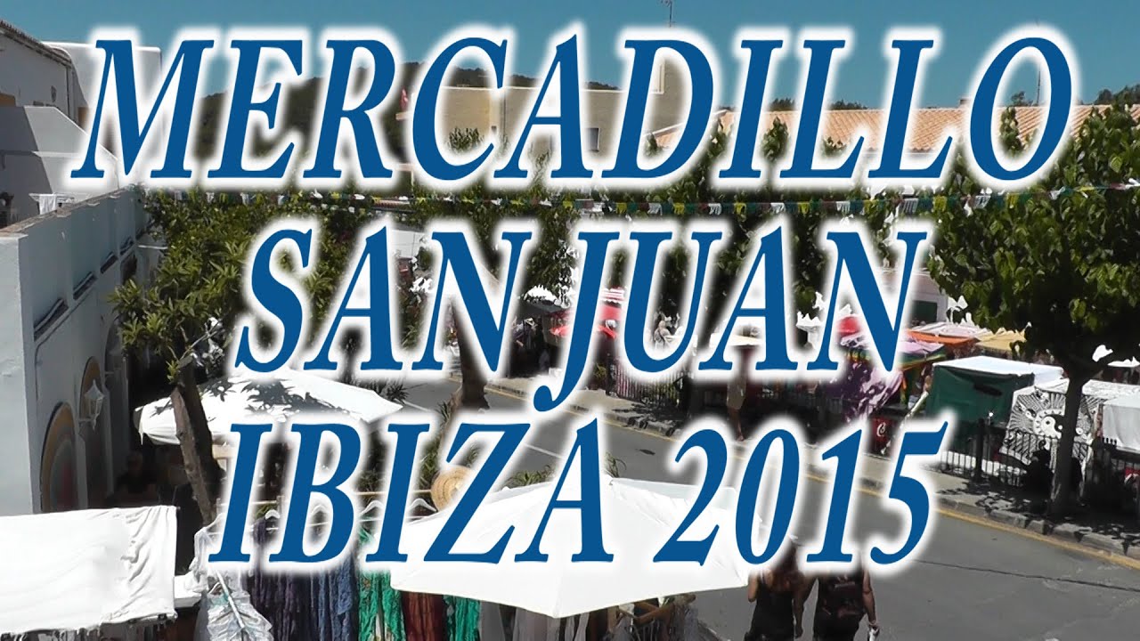 IBIZA | Mercadillo San Joan de Labritja / Market San Juan de Labritja 2015