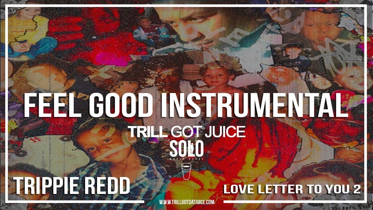 Trippie Redd - Feel Good (Instrumental) [Re-Prod. By @TrillGotJuice]