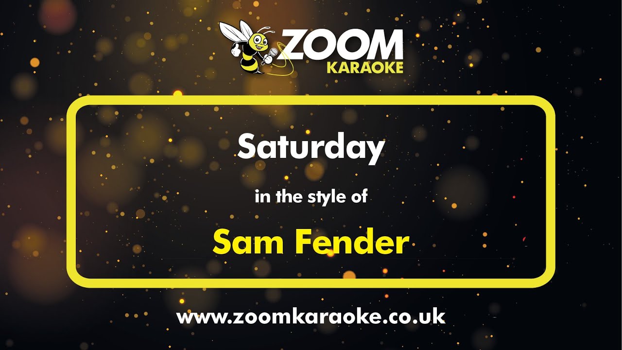 Sam Fender - Saturday - Karaoke Version from Zoom Karaoke