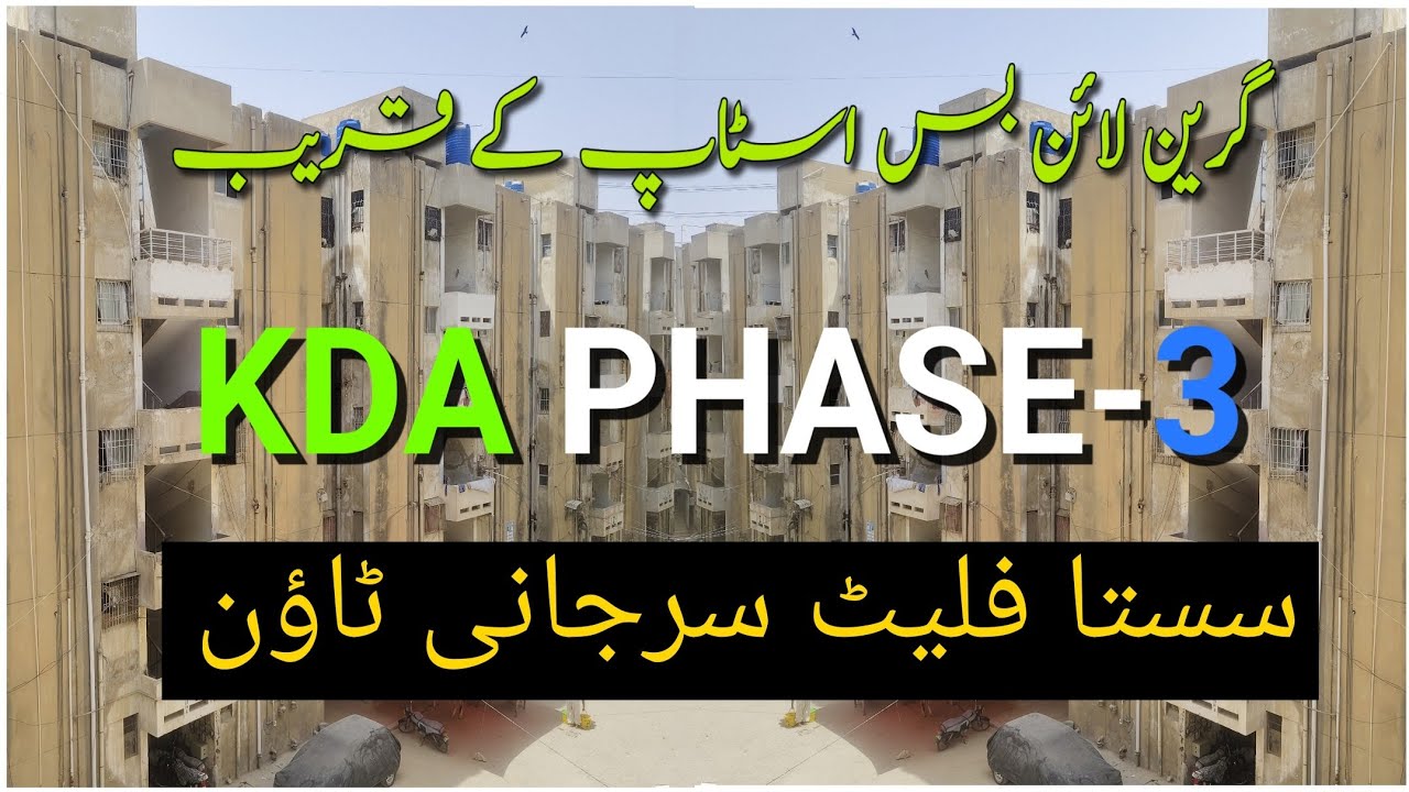 KDA Flat Phase 3 | Flat For Sale | Surjani Town Flat | Sasta Flat | Karachi Real Estate | Green Line