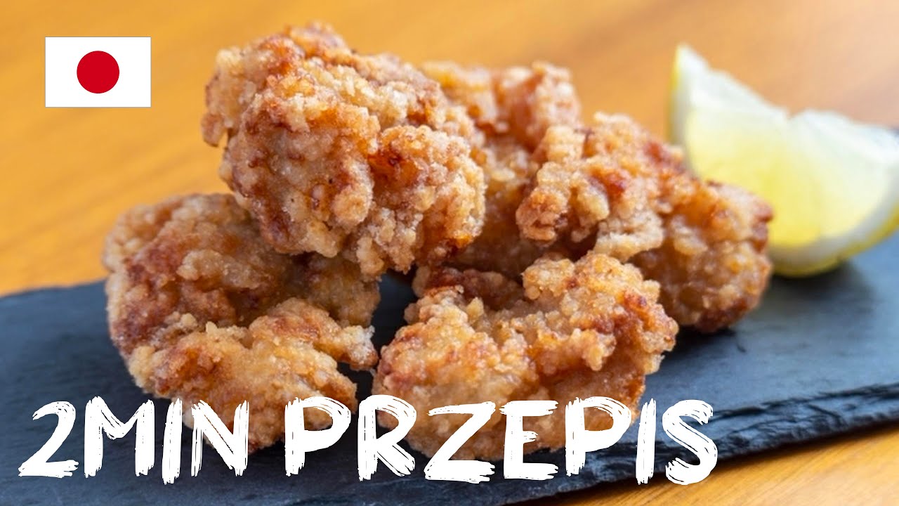 Najlepszy kurczak w 2 minuty !! - Karaage - Japoński przepis