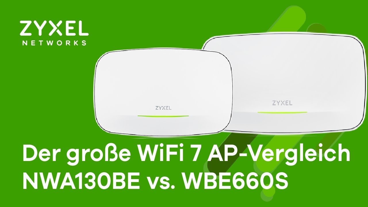 Zyxel Produkte im Vergleich - WBE660S vs NWA130BE welcher WiFi 7 AP ist richtig für dich?