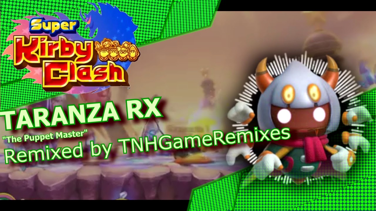 『Super Kirby Clash REMIX』Taranza RX 