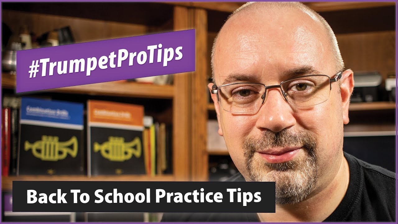 Back To School Practice Tips | #TrumpetProTips 3