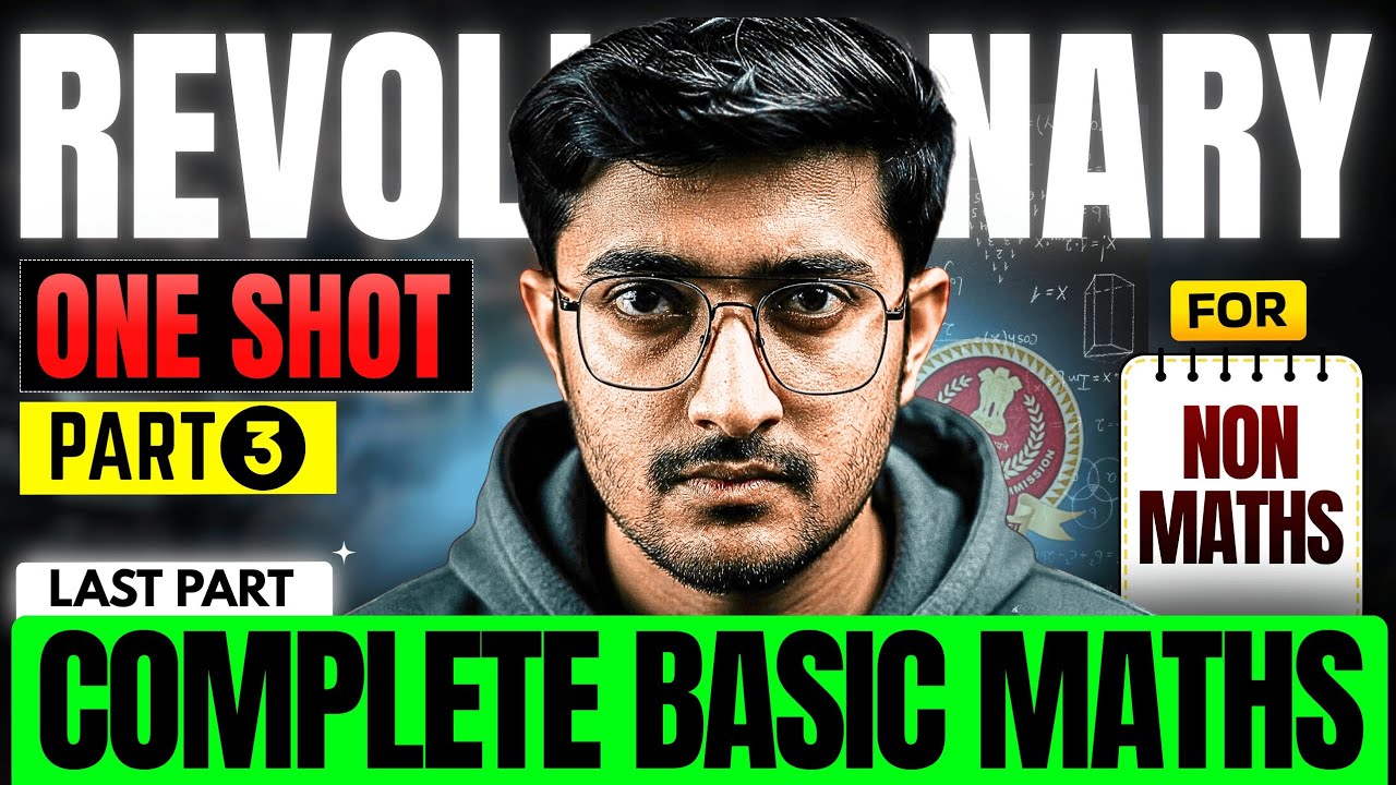 🔥(Part - 3) COMPLETE BASIC MATHS ONE SHOT | A REVOLUTION |MATHS का डर ख़त्म |SSC CGL,CHSL | Viren Sir