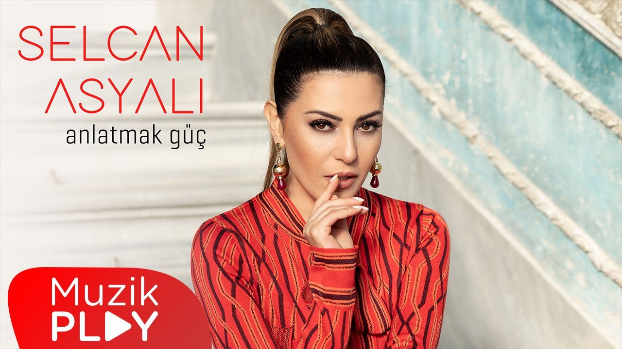 Selcan Asyalı - Anlatmak Güç (Official Video)