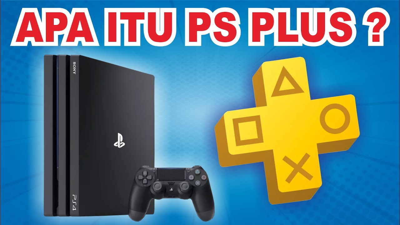Pengertian PLAYSTATION PLUS di PS4‼️ Cara Berlangganan serta Kelebihan dan Kekurangannya‼️