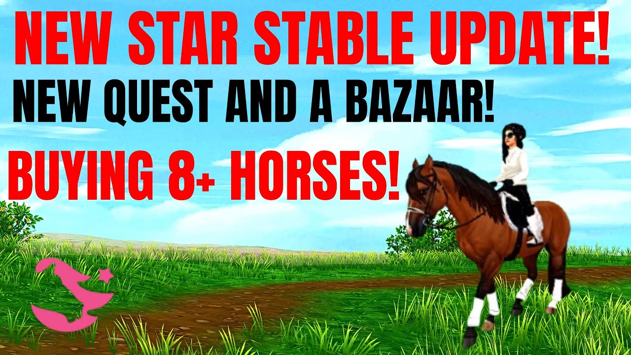 STAR STABLE UPDATE! BUYING 8+ HORSES! QUEST + BAZZAR!