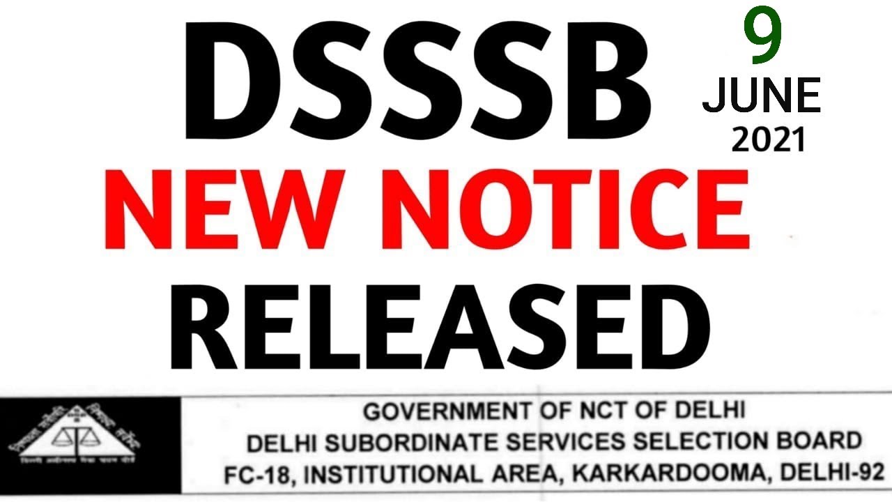 DSSSB NEW NOTICE RELEASED, DSSSB RECRUITMENT 2021, DSSSB ONLINE EXAM, DSSSB,