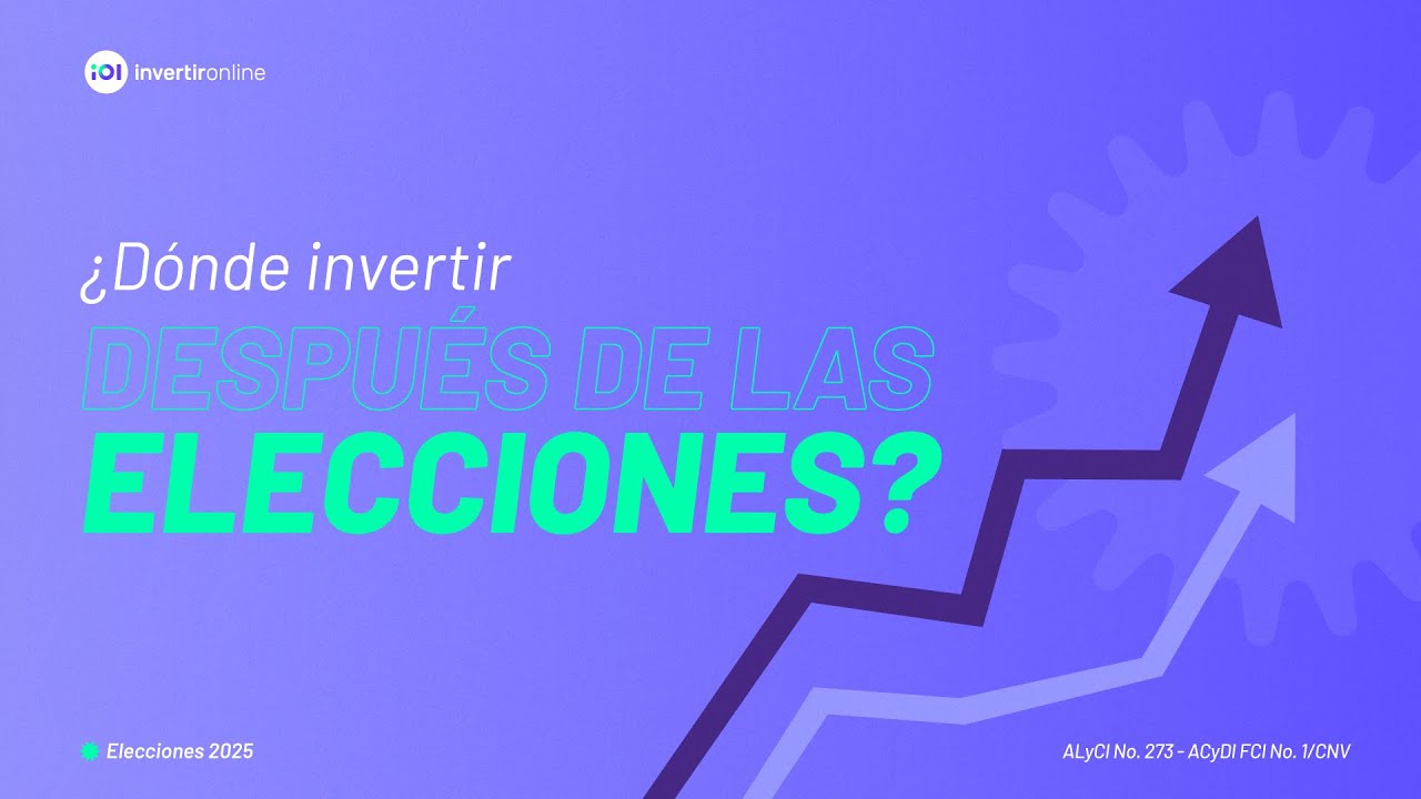 &iquest;D&oacute;nde invertir despu&eacute;s de las elecciones? - Reporte de Estrategias de Inversi&oacute;n de IOL Inversiones