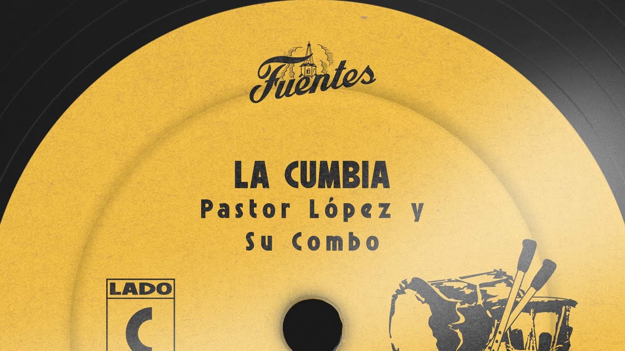 La Cumbia - Pastor L&oacute;pez y Su Combo (Letra) | Cumbia