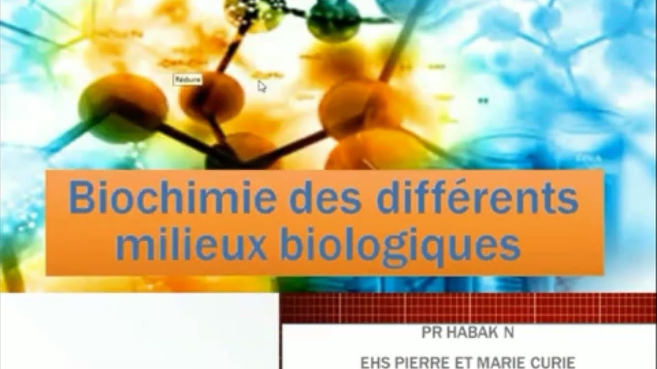 Biochimie des differents milieux biologiques Pr HABAK