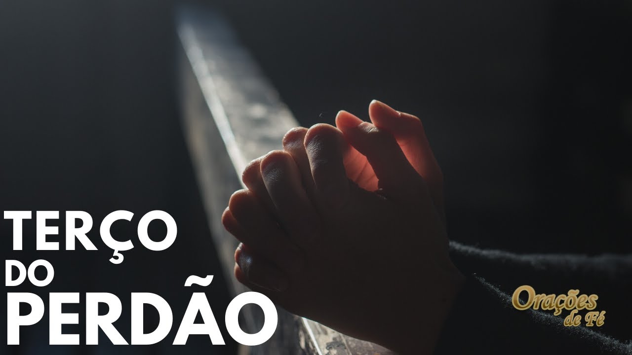 TERÇO DO PERDÃO