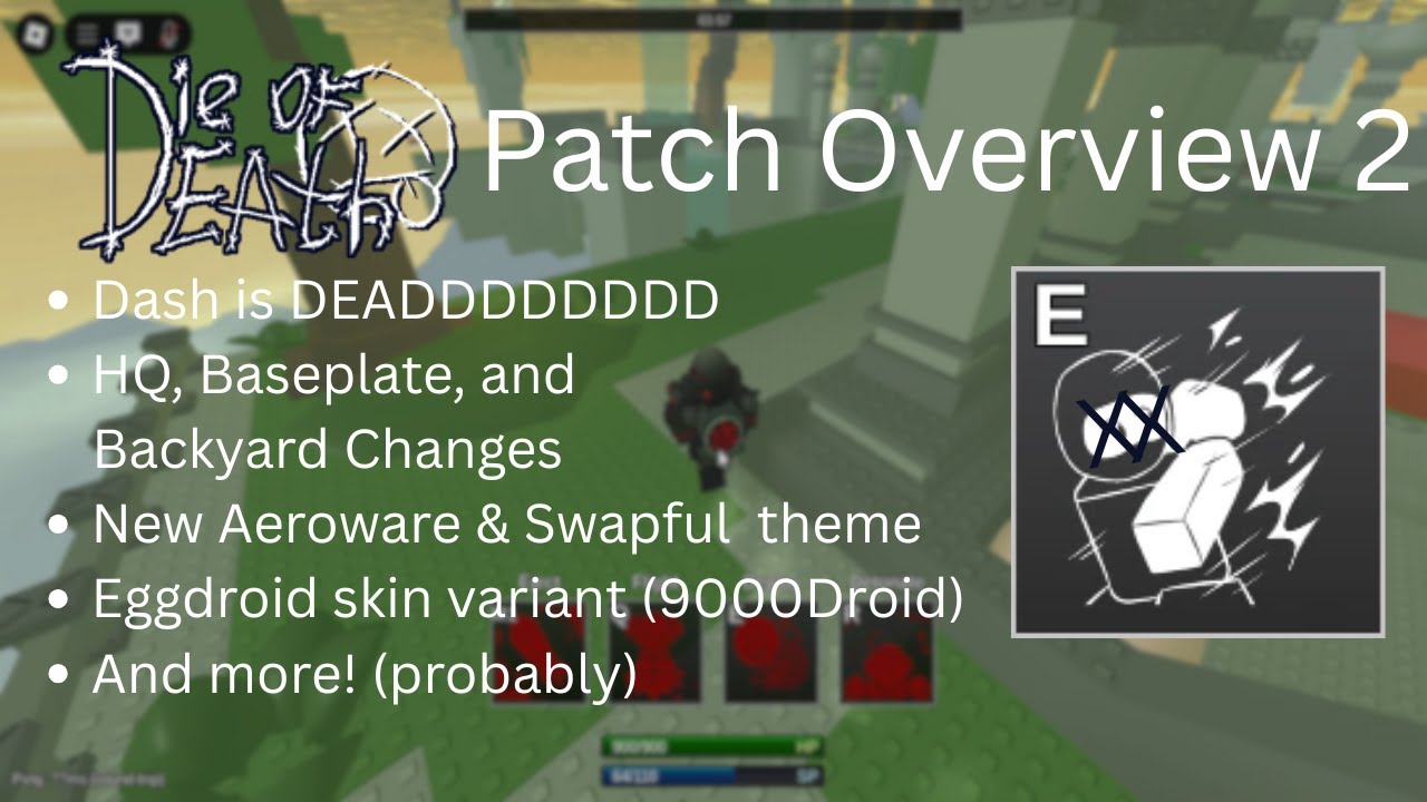 Die of Death Patch Overview 2 (Die of Death)