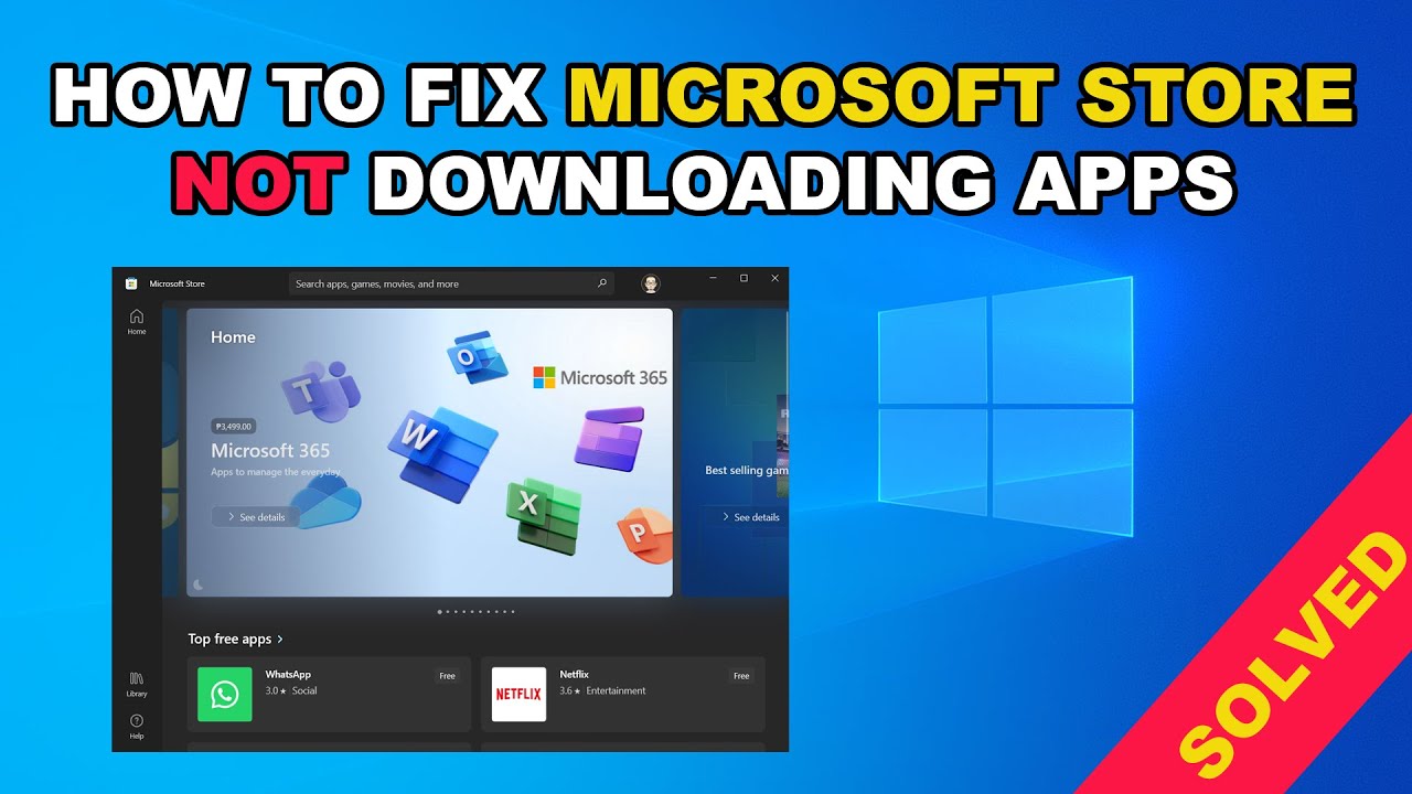 How To Fix Microsoft Store Not Downloading Apps in Windows 10 or 11