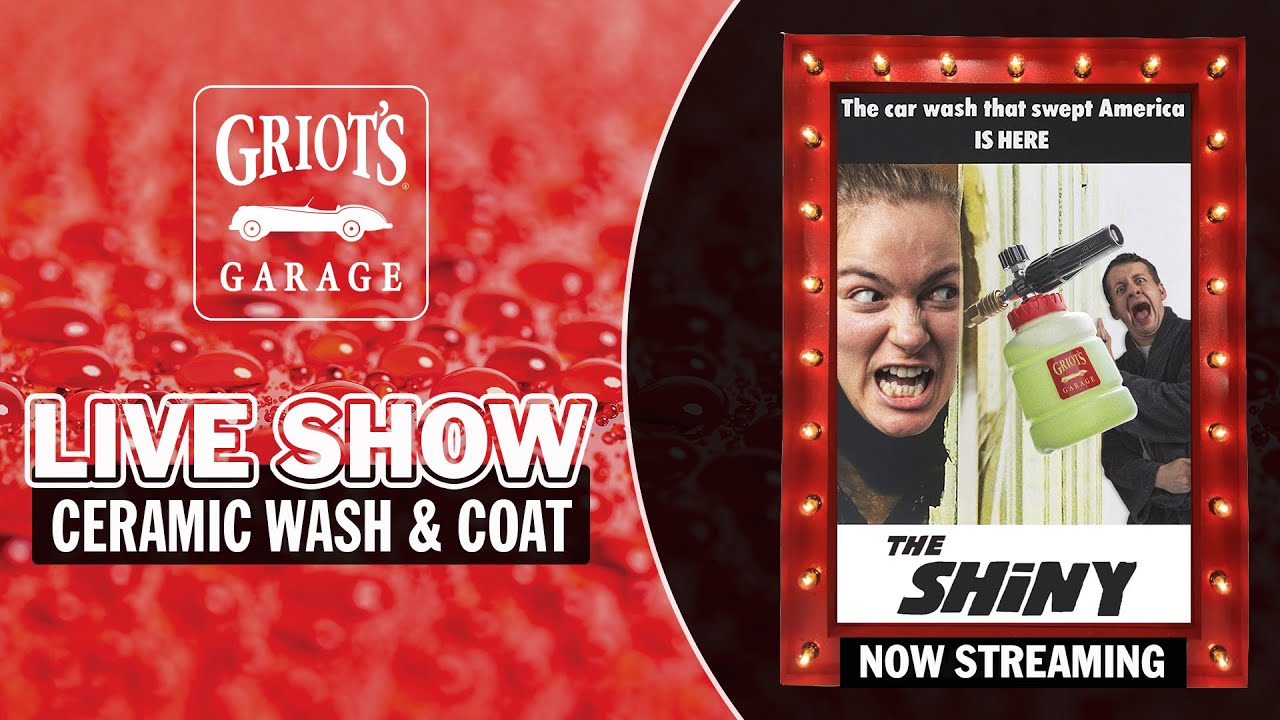 Griot's Garage LIVE: Ceramic Wash & Coat (LIVE DEMO!!!)